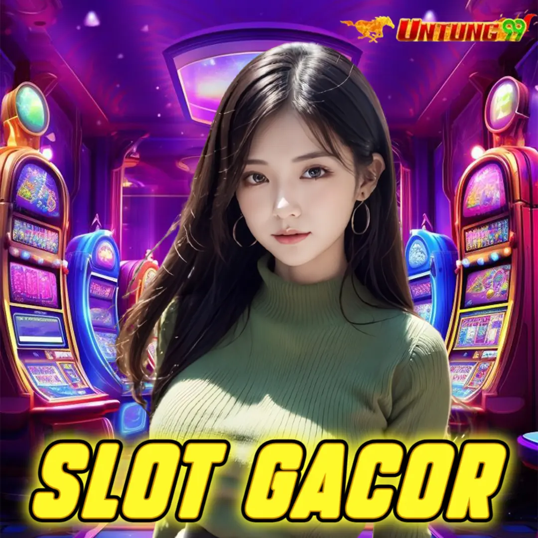 Slot Gacor UNTUNG99: Menangkan Bonus dan Cashback Melimpah